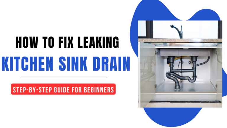 Fix Leaking Kitchen Sink Drain