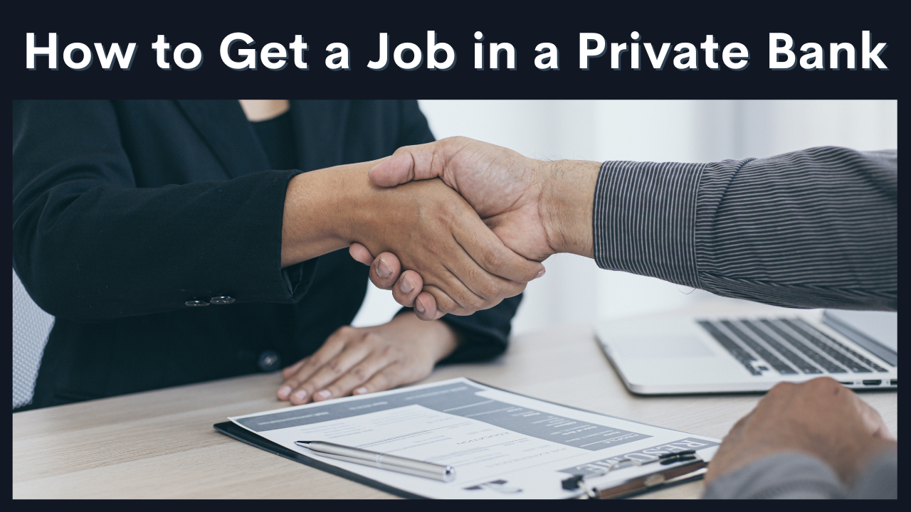 How to Get Job in Private Bank