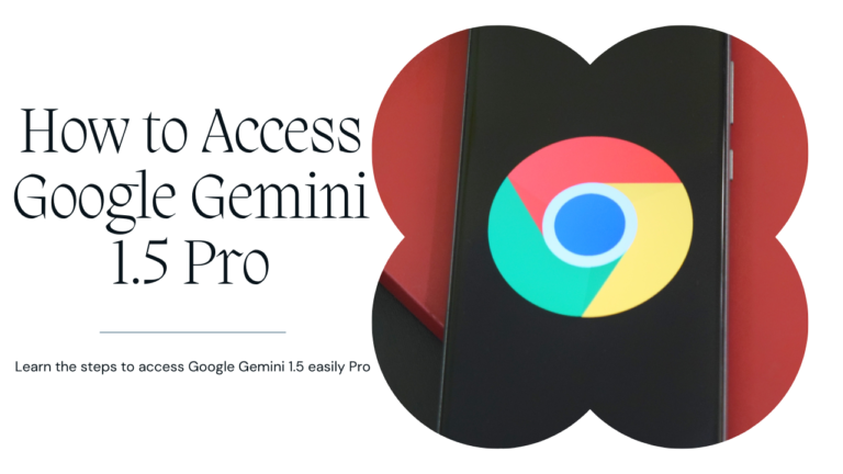 How to Access Google Gemini 1-5 Pro
