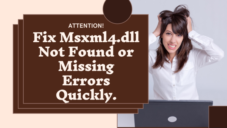 Fix Msxml4.dll Not Found or Missing Errors