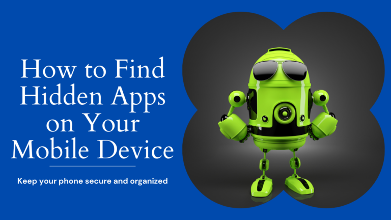 How to Find Hidden Apps in Mobile