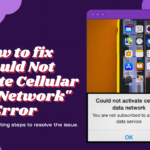 How to Fix Could Not Activate Cellular Data Network Error